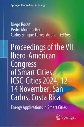 Rossit / Torres-Aguilar / Moreno-Bernal |  Proceedings of the VII Ibero-American Congress of Smart Cities, ICSC-Cities 2024, 12-14 November, San Carlos, Costa Rica | Buch |  Sack Fachmedien