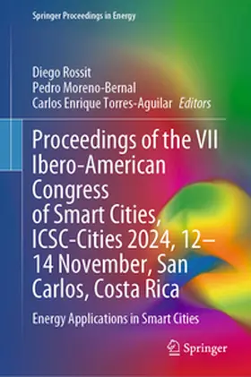 Rossit / Moreno-Bernal / Torres-Aguilar |  Proceedings of the VII Ibero-American Congress of Smart Cities, ICSC-Cities 2024, 12–14 November, San Carlos, Costa Rica | eBook | Sack Fachmedien