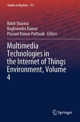 Sharma / Kumar / Pattnaik |  Multimedia Technologies in the Internet of Things Environment, Volume 4 | Buch |  Sack Fachmedien