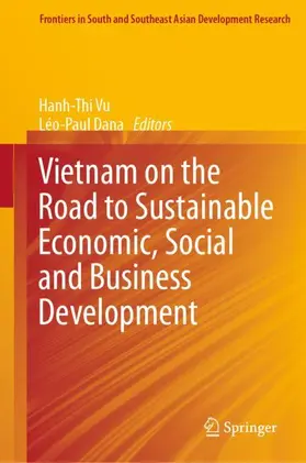 Dana / Vu |  Vietnam on the Road to Sustainable Economic, Social and Business Development | Buch |  Sack Fachmedien