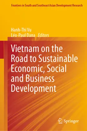 Vu / Dana |  Vietnam on the Road to Sustainable Economic, Social and Business Development | eBook | Sack Fachmedien