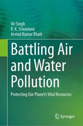 Singh / Bhatt / Srivastava |  Battling Air and Water Pollution | Buch |  Sack Fachmedien