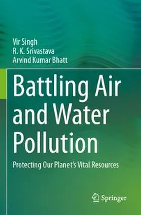 Singh / Srivastava / Bhatt |  Battling Air and Water Pollution | Buch |  Sack Fachmedien