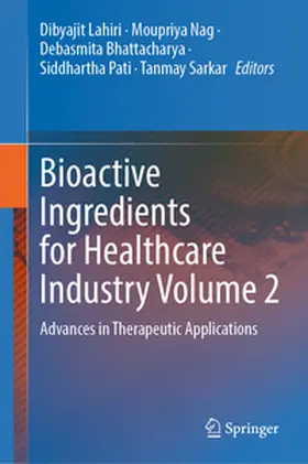 Lahiri / Nag / Bhattacharya |  Bioactive Ingredients for Healthcare Industry Volume 2 | eBook | Sack Fachmedien