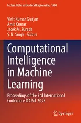 Gunjan / Kumar / Zurada | Computational Intelligence in Machine Learning | Buch | 978-981-964393-6 | www.sack.de