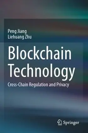 Jiang / Zhu | Blockchain Technology | Buch | 978-981-964397-4 | www.sack.de