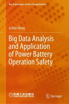 Hong |  Big Data Analysis and Application of Power Battery Operation Safety | Buch |  Sack Fachmedien