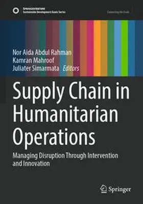 Rahman / Mahroof / Simarmata | Supply Chain in Humanitarian Operations | Buch | 978-981-964428-5 | www.sack.de