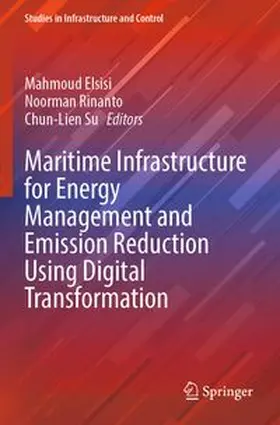 Elsisi / Rinanto / Su |  Maritime Infrastructure for Energy Management and Emission Reduction Using Digital Transformation | Buch |  Sack Fachmedien