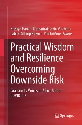 Hanai / Mine / Muchetu |  Practical Wisdom and Resilience Overcoming Downside Risk | Buch |  Sack Fachmedien