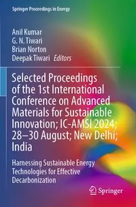 Kumar / Tiwari / Norton |  Selected Proceedings of the 1st International Conference on Advanced Materials for Sustainable Innovation; IC-AMSI 2024; 28-30 August; New Delhi; India | Buch |  Sack Fachmedien