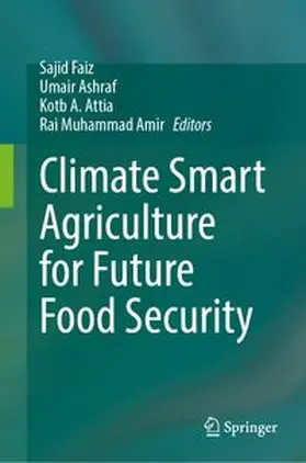Faiz / Ashraf / Attia |  Climate Smart Agriculture for Future Food Security | eBook | Sack Fachmedien