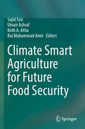 Faiz / Ashraf / Attia |  Climate Smart Agriculture for Future Food Security | Buch |  Sack Fachmedien