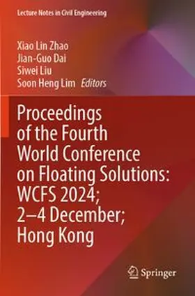 Zhao / Dai / Liu |  Proceedings of the Fourth World Conference on Floating Solutions: WCFS 2024; 2-4 December; Hong Kong | Buch |  Sack Fachmedien