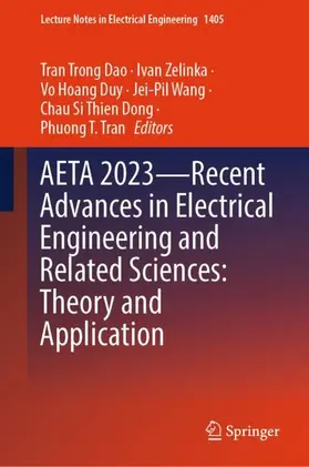 Trong Dao / Zelinka / Tran |  AETA 2023-Recent Advances in Electrical Engineering and Related Sciences: Theory and Application | Buch |  Sack Fachmedien
