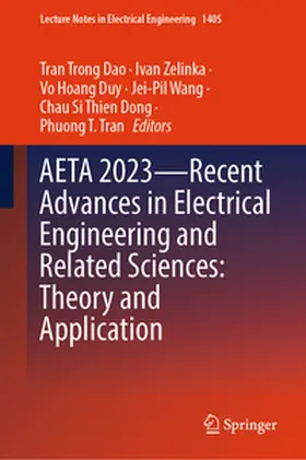 Trong Dao / Zelinka / Hoang Duy | AETA 2023—Recent Advances in Electrical Engineering and Related Sciences: Theory and Application | E-Book | sack.de