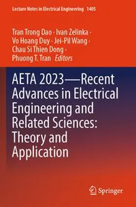 Trong Dao / Zelinka / Hoang Duy |  AETA 2023-Recent Advances in Electrical Engineering and Related Sciences: Theory and Application | Buch |  Sack Fachmedien