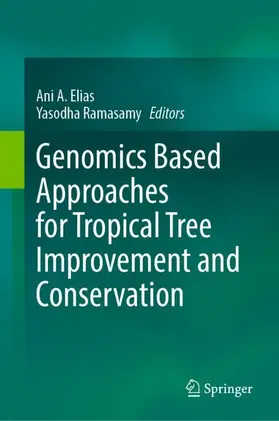 Elias / Ramasamy |  Genomics Based Approaches for Tropical Tree Improvement and Conservation | Buch |  Sack Fachmedien