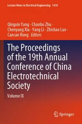 Yang / Zhu / Xia |  The Proceedings of the 19th Annual Conference of China Electrotechnical Society | Buch |  Sack Fachmedien