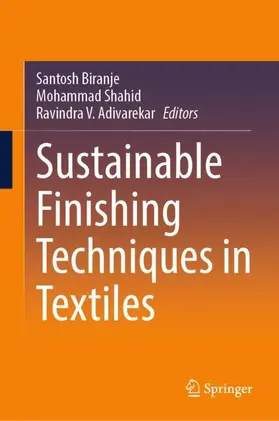 Biranje / Shahid / Adivarekar |  Sustainable Finishing Techniques in Textiles | Buch |  Sack Fachmedien