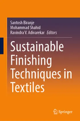 Biranje / Shahid / Adivarekar |  Sustainable Finishing Techniques in Textiles | eBook | Sack Fachmedien