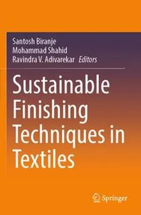 Biranje / Shahid / Adivarekar |  Sustainable Finishing Techniques in Textiles | Buch |  Sack Fachmedien