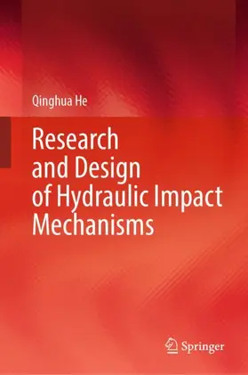 He |  Research and Design of Hydraulic Impact Mechanisms | Buch |  Sack Fachmedien