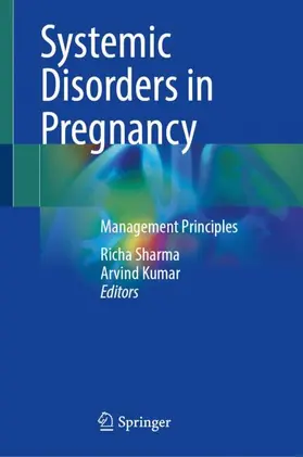 Kumar / Sharma |  Systemic Disorders in Pregnancy | Buch |  Sack Fachmedien