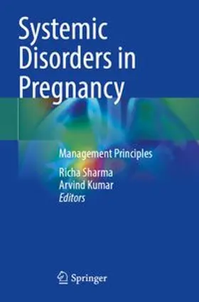Sharma / Kumar |  Systemic Disorders in Pregnancy | Buch |  Sack Fachmedien