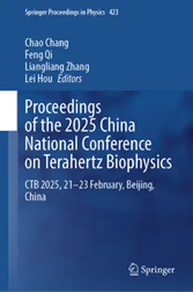 Chang / Qi / Zhang |  Proceedings of the 2025 China National Conference on Terahertz Biophysics | eBook | Sack Fachmedien