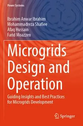 Ibrahim / Shafiee / Hussain |  Microgrids Design and Operation | Buch |  Sack Fachmedien