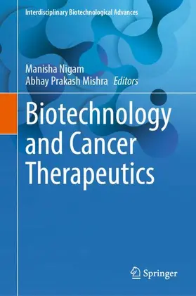 Mishra / Nigam |  Biotechnology and Cancer Therapeutics | Buch |  Sack Fachmedien