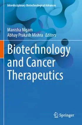 Nigam / Mishra |  Biotechnology and Cancer Therapeutics | Buch |  Sack Fachmedien