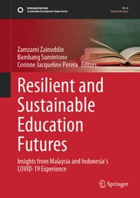 Zainuddin / Sumintono / Perera | Resilient and Sustainable Education Futures | E-Book | www.sack.de