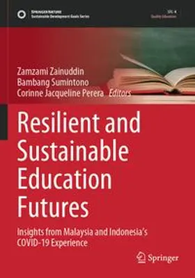 Zainuddin / Sumintono / Perera | Resilient and Sustainable Education Futures | Buch | 978-981-964973-0 | www.sack.de