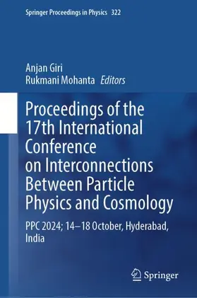 Giri / Mohanta |  Proceedings of the 17th International Conference on Interconnections Between Particle Physics and Cosmology | Buch |  Sack Fachmedien