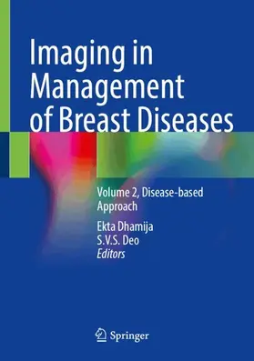 Dhamija / Deo | Imaging in Management of Breast Diseases | Buch | 978-981-964997-6 | www.sack.de