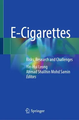 Leong / Mohd Samin | E-Cigarettes | Buch | 978-981-965086-6 | www.sack.de