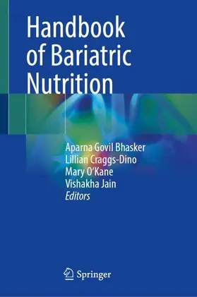Bhasker / Craggs-Dino / O'Kane |  Handbook of Bariatric Nutrition | Buch |  Sack Fachmedien