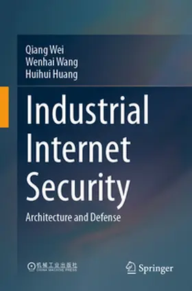 Wei / Wang / Huang | Industrial Internet Security | E-Book | www.sack.de