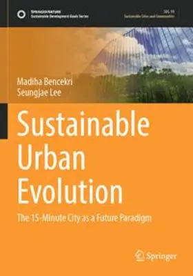Bencekri / Lee |  Sustainable Urban Evolution | Buch |  Sack Fachmedien