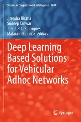 Bhatia / Tanwar / Rodrigues | Deep Learning Based Solutions for Vehicular Adhoc Networks | Buch | 978-981-965192-4 | www.sack.de