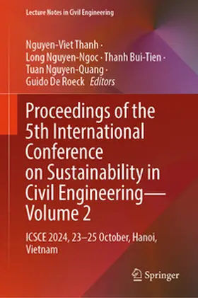 Thanh / Nguyen-Ngoc / De Roeck |  Proceedings of the 5th International Conference on Sustainability in Civil Engineering - Volume 2 | Buch |  Sack Fachmedien