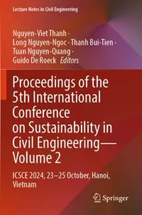 Thanh / Nguyen-Ngoc / Bui-Tien |  Proceedings of the 5th International Conference on Sustainability in Civil Engineering - Volume 2 | Buch |  Sack Fachmedien