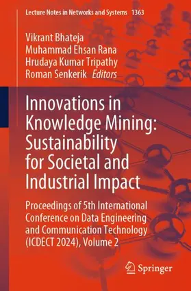 Bhateja / Rana / Tripathy |  Innovations in Knowledge Mining: Sustainability for Societal and Industrial Impact | Buch |  Sack Fachmedien