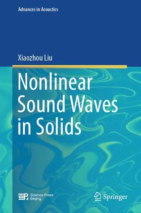Liu |  Nonlinear Sound Waves in Solids | Buch |  Sack Fachmedien