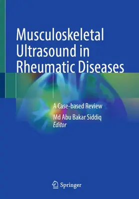 Siddiq |  Musculoskeletal Ultrasound in Rheumatic Diseases | Buch |  Sack Fachmedien