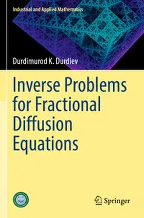 Durdiev |  Inverse Problems for Fractional Diffusion Equations | Buch |  Sack Fachmedien