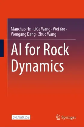He / Wang / Yao |  AI for Rock Dynamics | Buch |  Sack Fachmedien