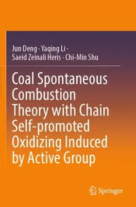 Deng / Li / Heris | Coal Spontaneous Combustion Theory with Chain Self-promoted Oxidizing Induced by Active Group | Buch | 978-981-965364-5 | www.sack.de